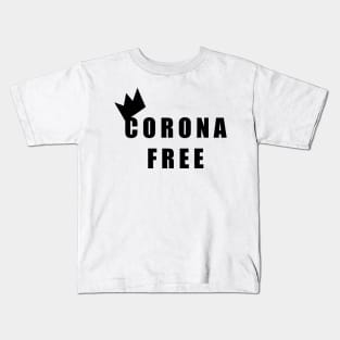 Corona Free Status Kids T-Shirt